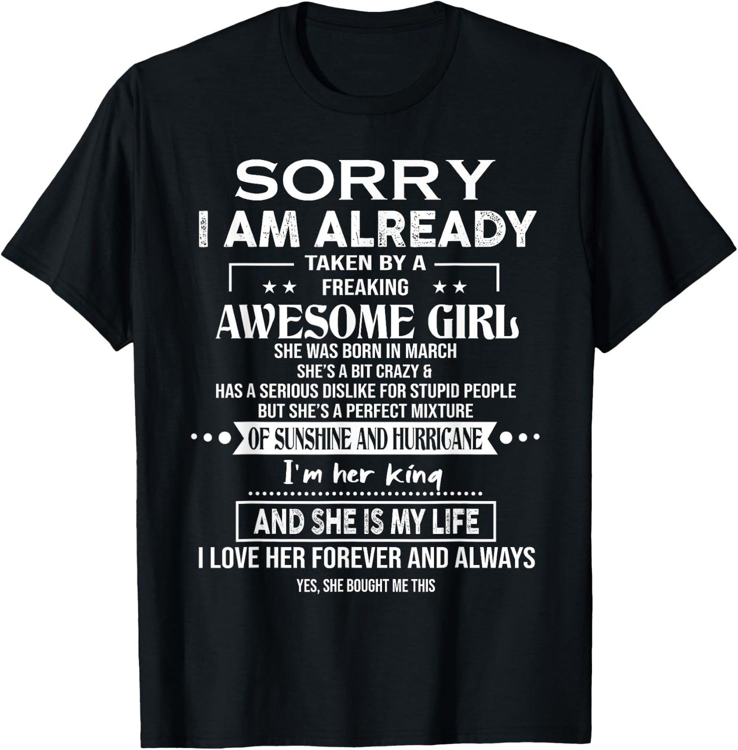 Sorry I Am Already Taken By A Freaking Awesome Girl March T-Shirt - T-Shirt | Black