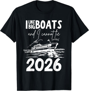Like Big Boats And I Cannot Lie 2026 Funny Cruise Vacation T-Shirt - T-Shirt | Black