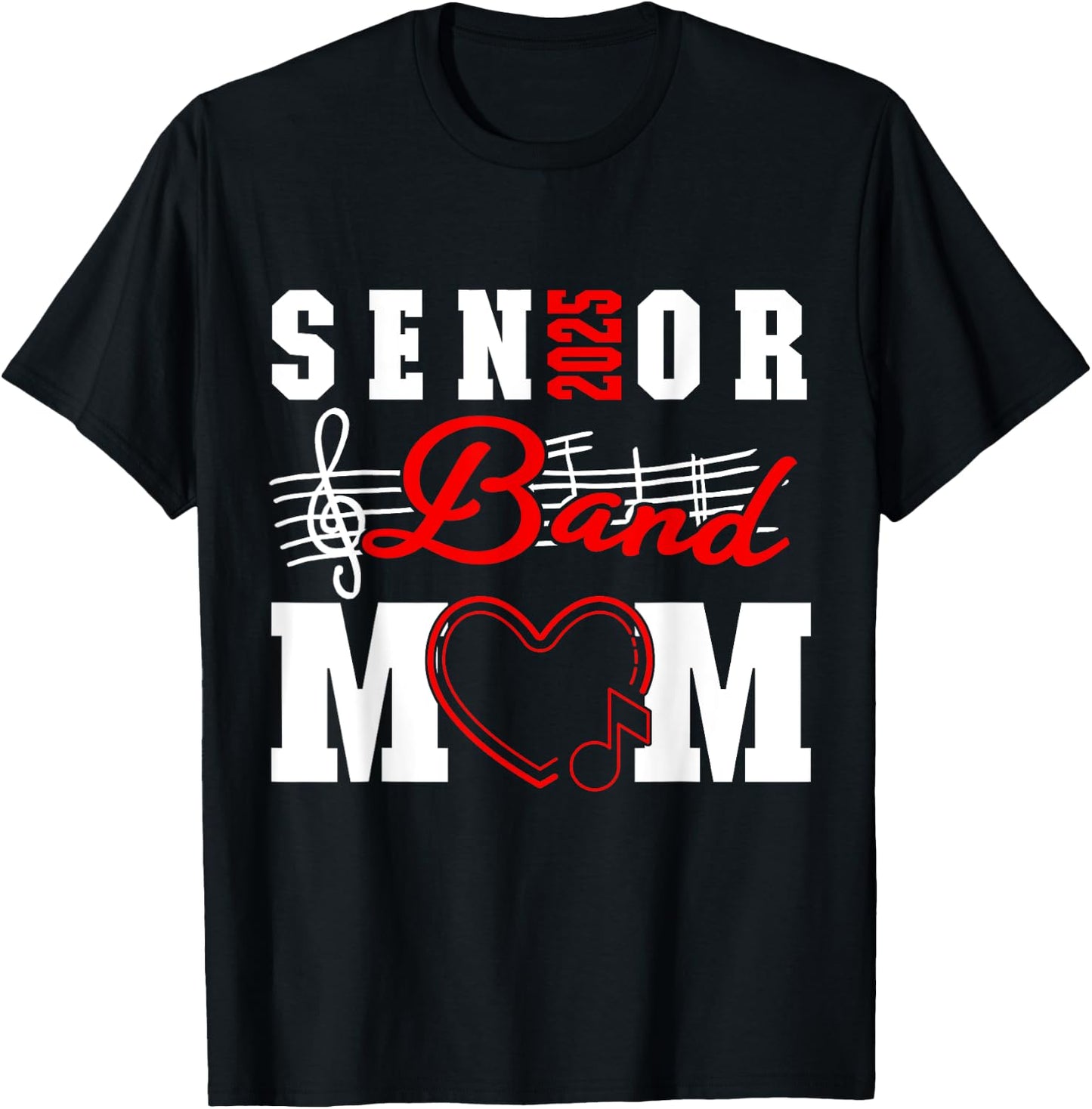 Senior Band Mom 2025 Marching Band Parent Class of 2025 T-Shirt - T-Shirt | Black