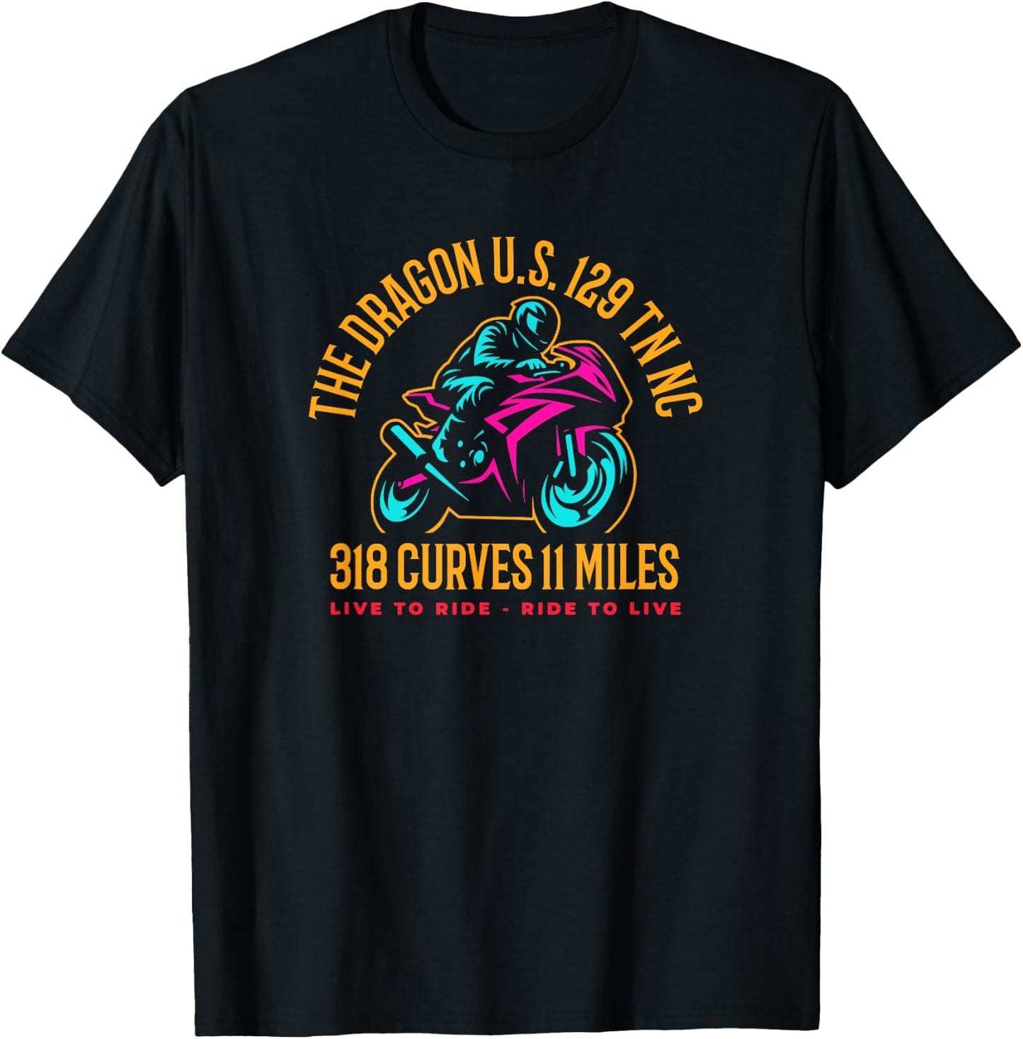 The Dragon Biker US 129 TN and NC USA 318 Curves 11 Miles T-Shirt - T-Shirt | Black