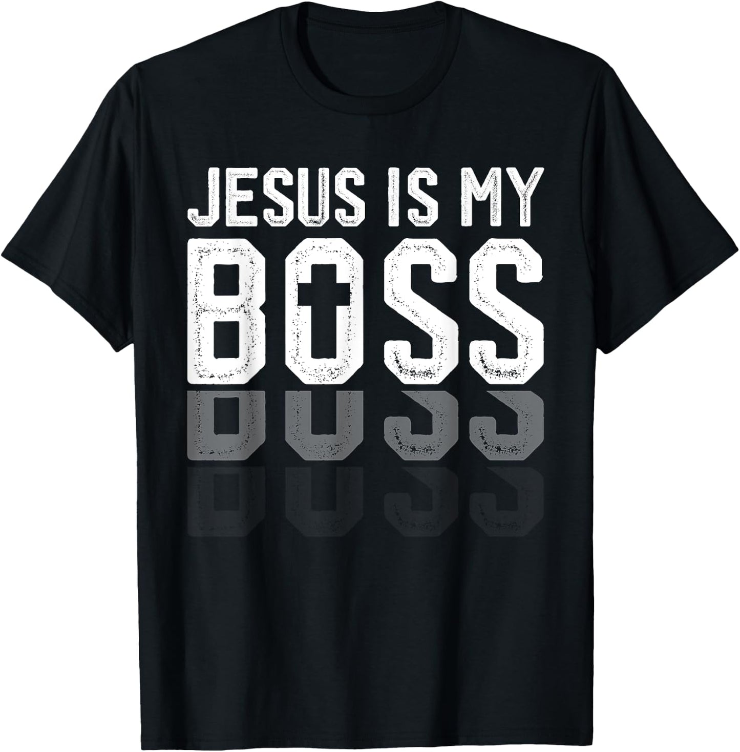 Jesus Is My Boss Christian God Jesus Faith Confidence T-Shirt - T-Shirt | Black