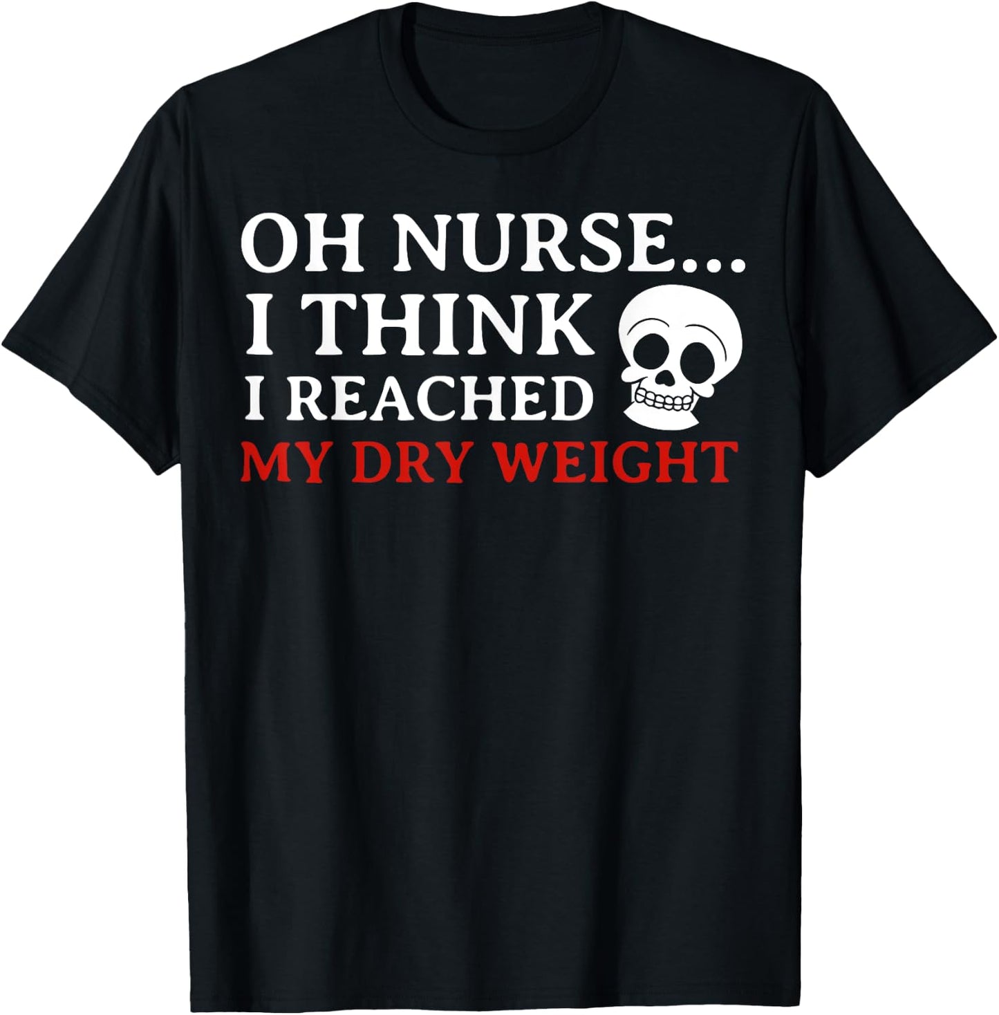 Dialysis Awareness- Dialysis Patient Or Nurse - Dialysis Awareness , Small, Black T-Shirt - T-Shirt | Black