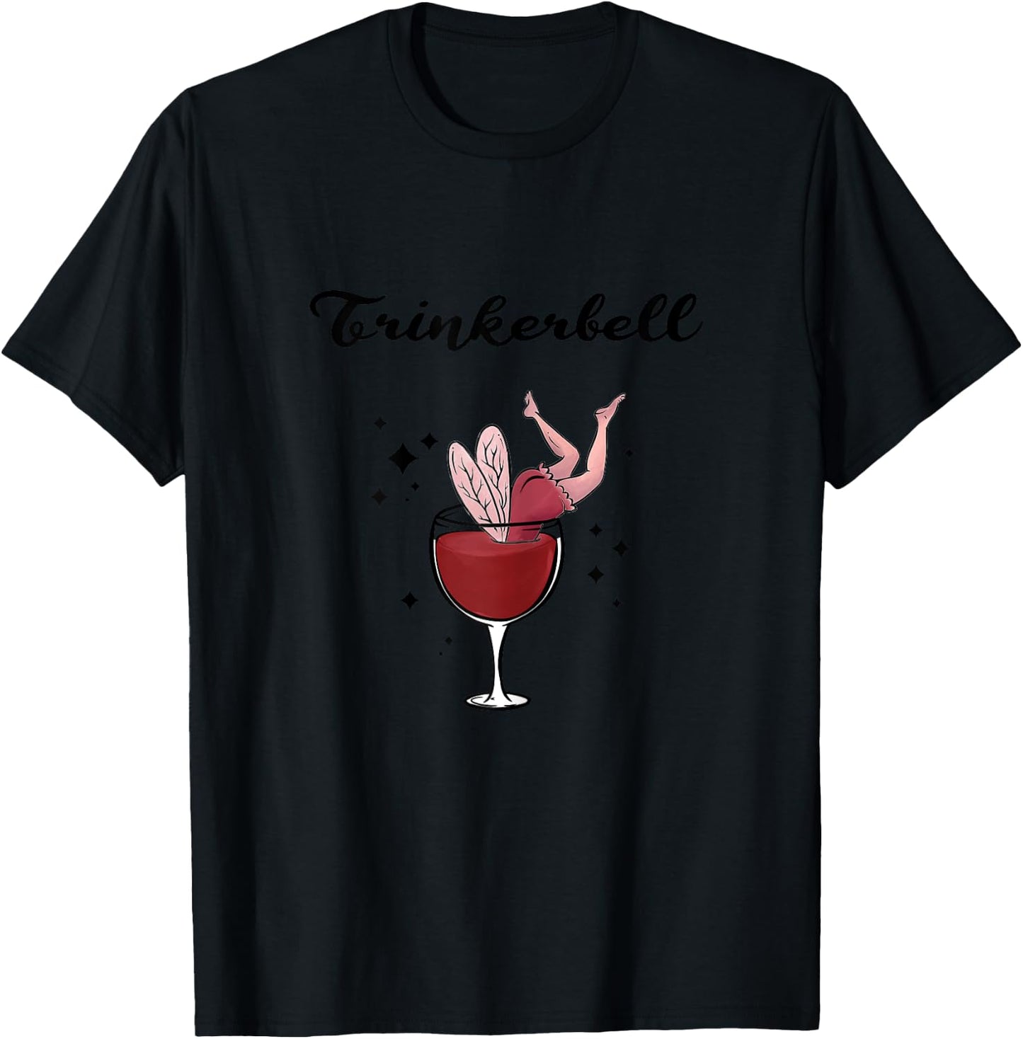 Holla the Wine Fairy - Wine Vino White Wine Red Wine Drinkerbell T-Shirt - T-Shirt | Black