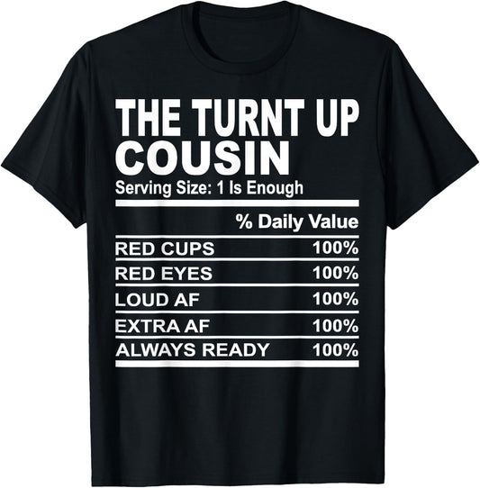 The turnt up cousin funny family matching love cousins T-Shirt - T-Shirt | Black