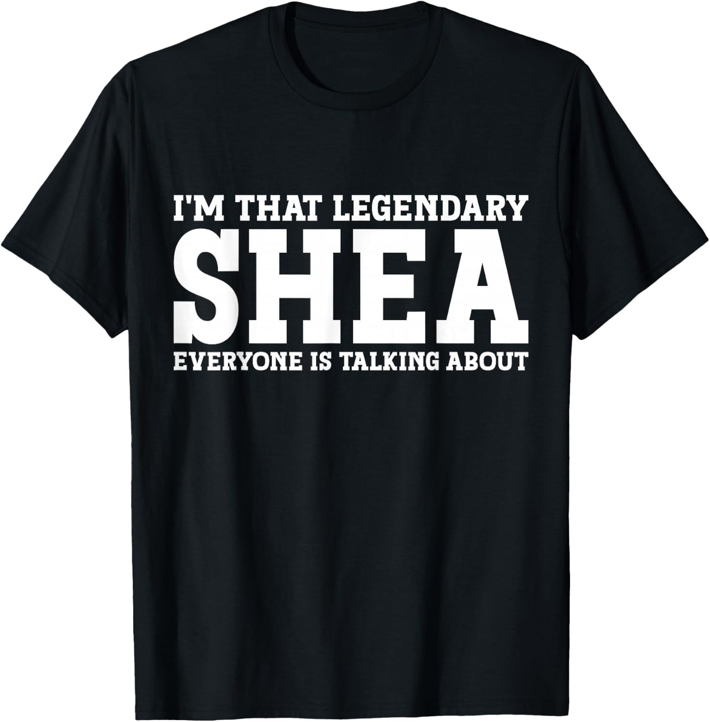 Shea Personal Name First Name Funny Shea T-Shirt - T-Shirt | Black