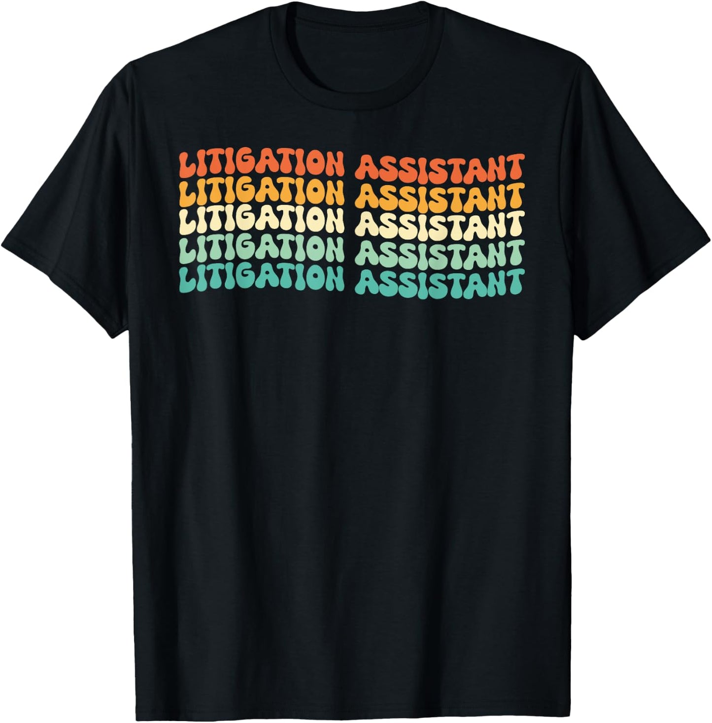 Groovy Litigation Assistant Job Title T-Shirt - T-Shirt | Black