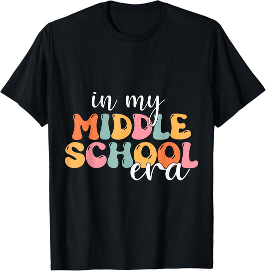 In My Middle School Era Back To School T-Shirt - T-Shirt | Black