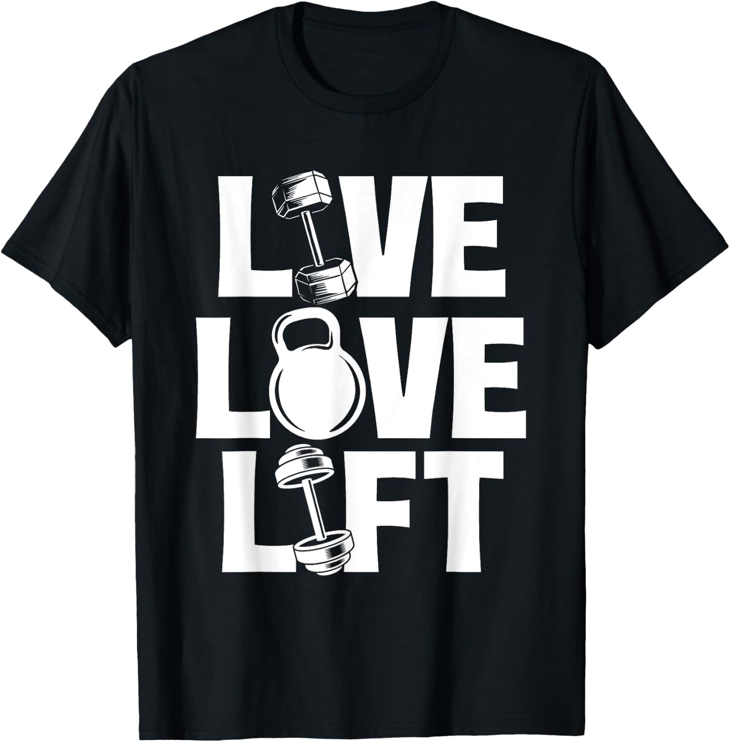 Live Love Lift - Workout Gym Weightlifting Bodybuilding T-Shirt - T-Shirt | Black