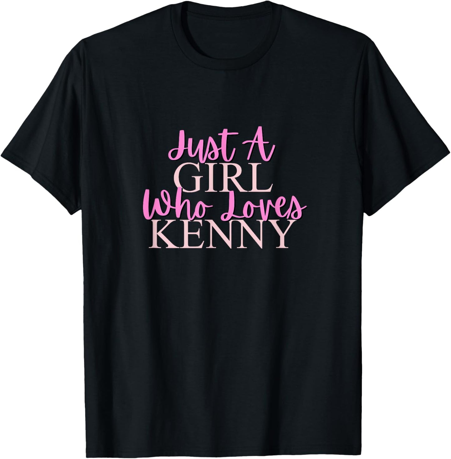 Just A Girl Who Loves Kenny Cute T-Shirt - T-Shirt | Black