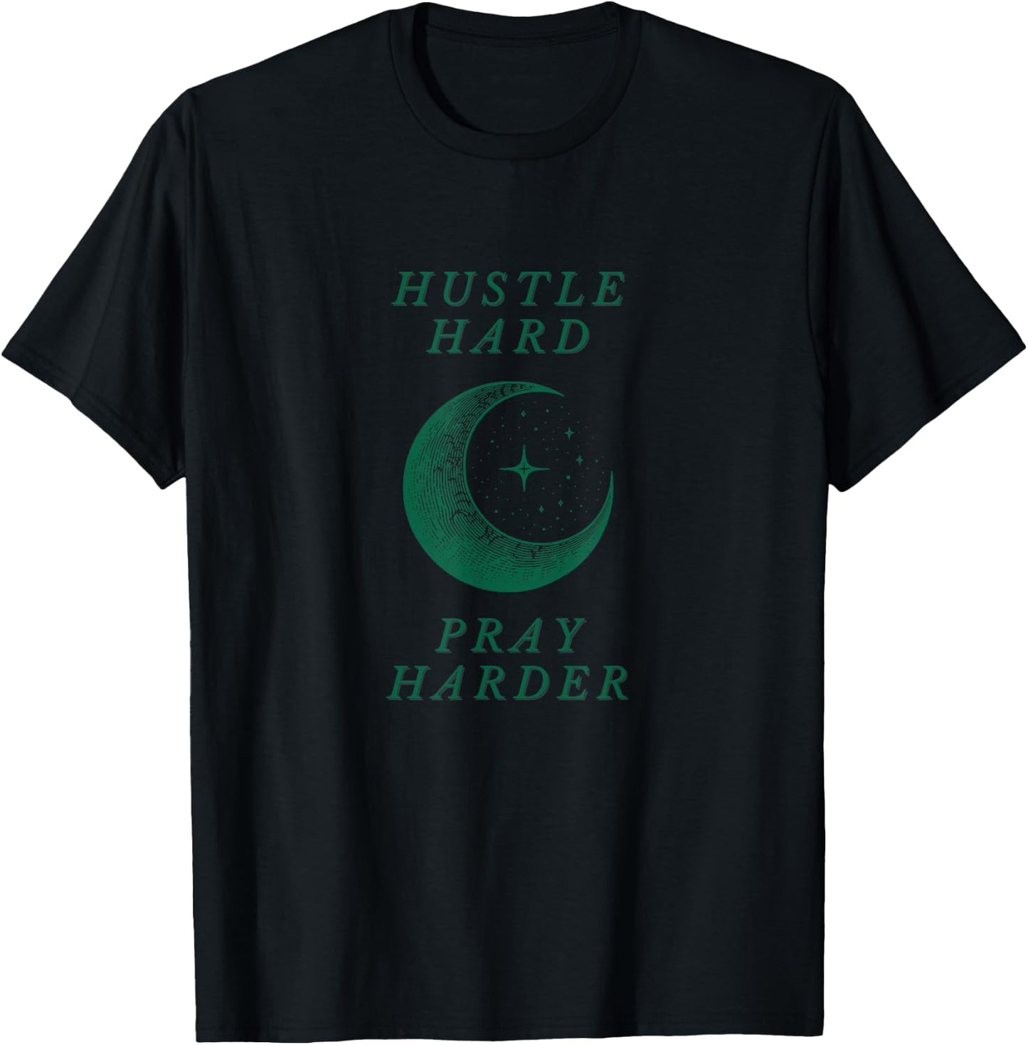 Hustle Hard Pray Harder Islam Muslim Ramadan Men Women T-Shirt - T-Shirt | Black