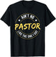 Ain't No Pastor Like The One I Got T-Shirt - T-Shirt | Black