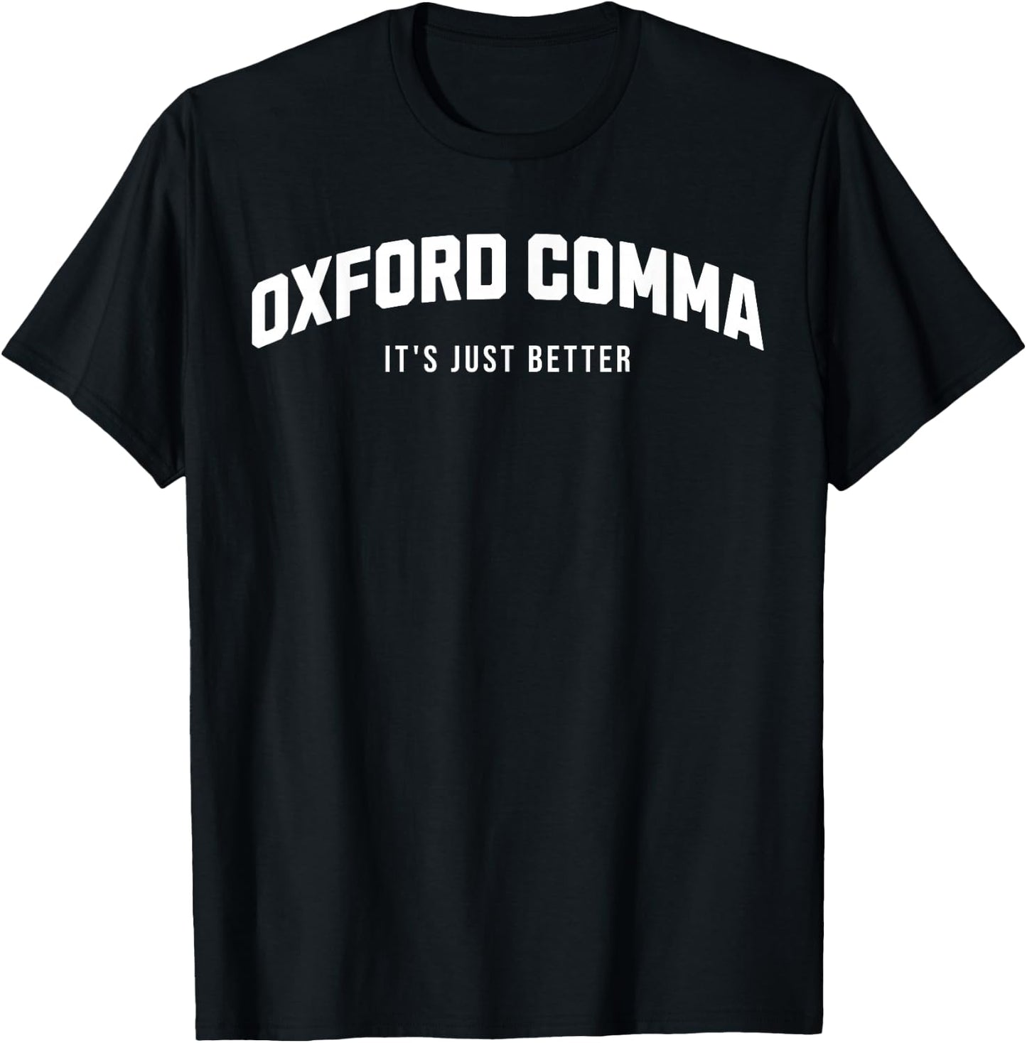 Oxford Comma Supporter Grammar Funny T-Shirt - T-Shirt | Black