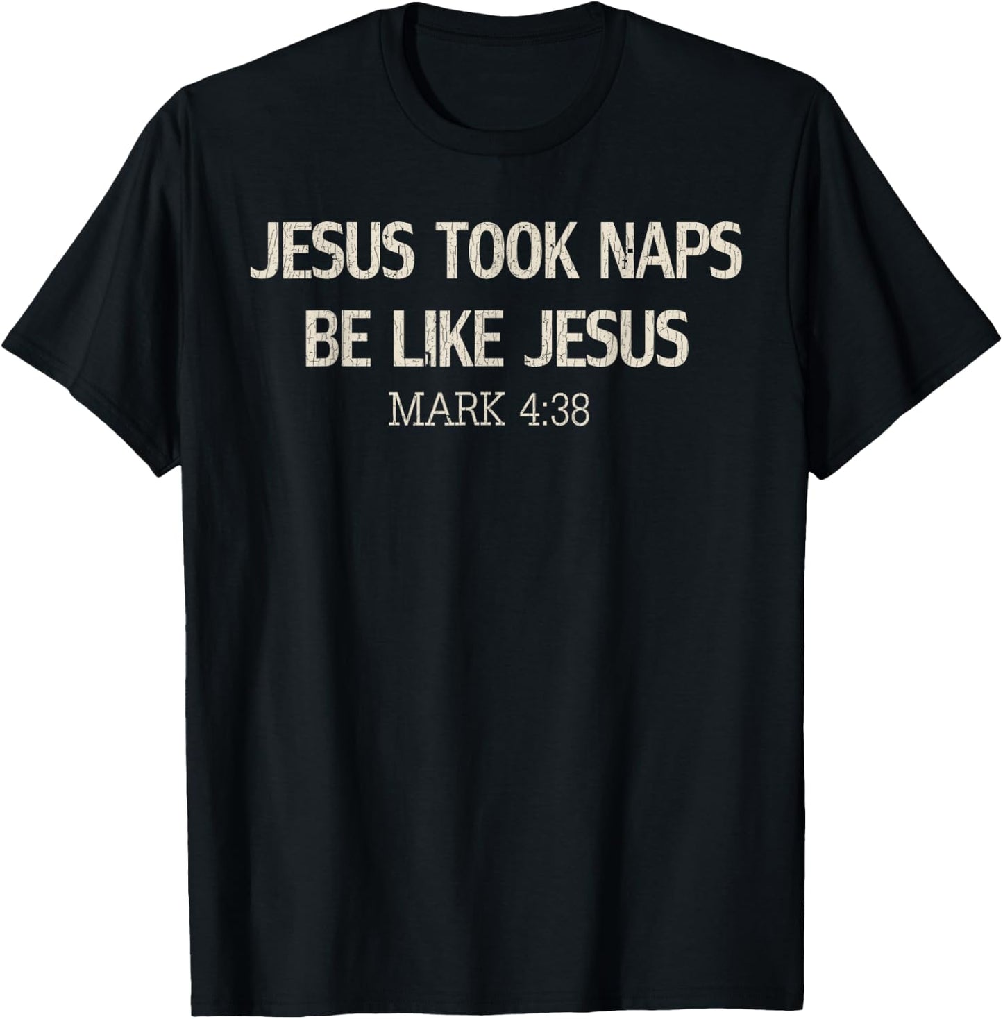 Vintage Retro Funny Jesus Took Naps Be Like Jesus Mark 4:38 T-Shirt - T-Shirt | Black