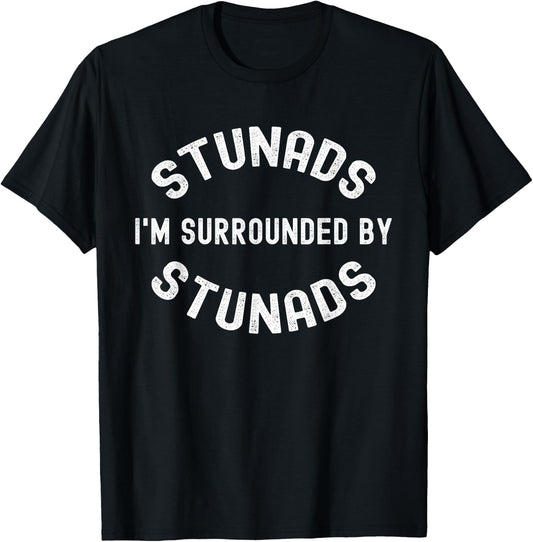 Surrounded By Stunads Funny Italian Men Women Humor Saying T-Shirt - T-Shirt | Black