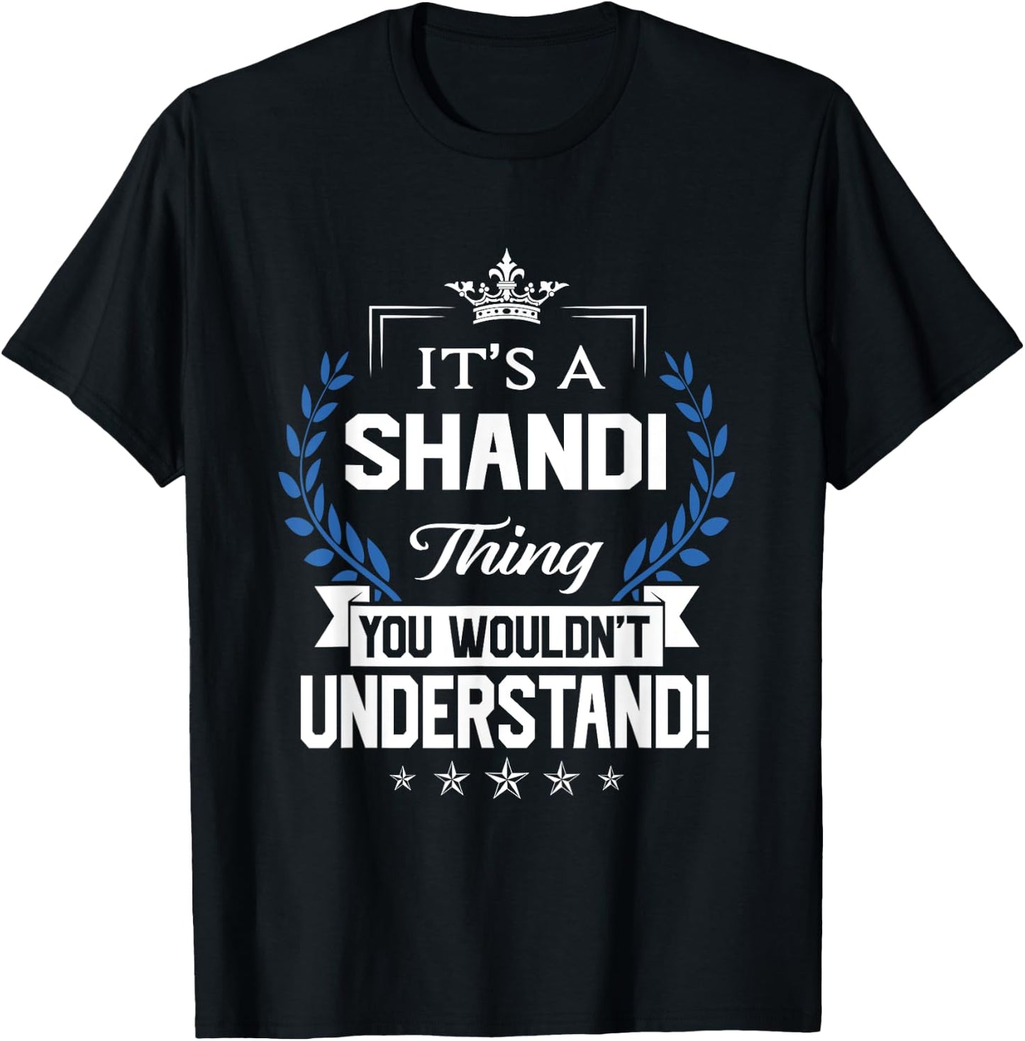 Shandi Name - Shandi Thing Name You Wouldn't Understand T-Shirt - T-Shirt | Black