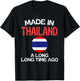 Made In Thailand A Long Time Ago Funny Thai Birthday T-Shirt - T-Shirt | Black