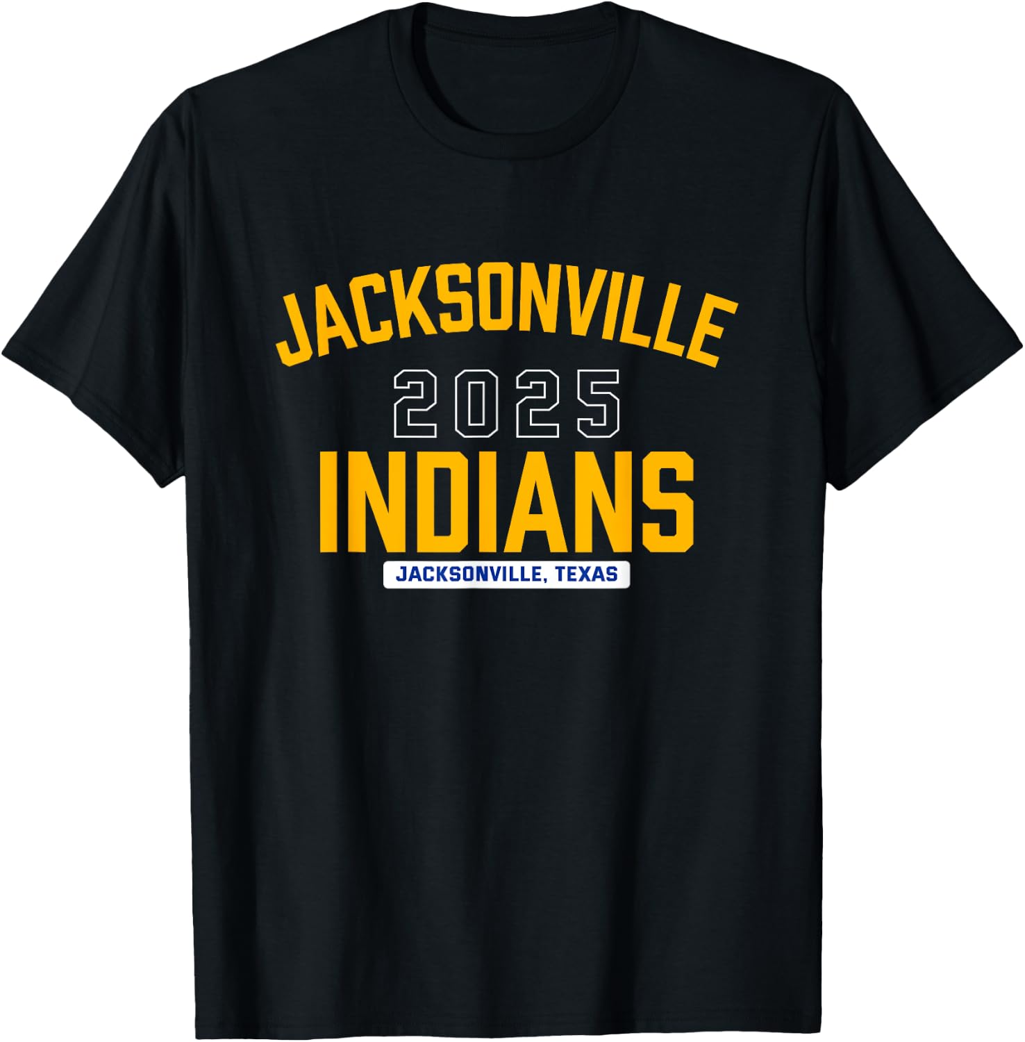 Jacksonville Indians Jacksonville, Texas 2025 T-Shirt - T-Shirt | Black