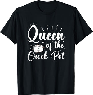 Queen of the Crock Pot Quote for a Crock Pot fan T-Shirt - T-Shirt | Black