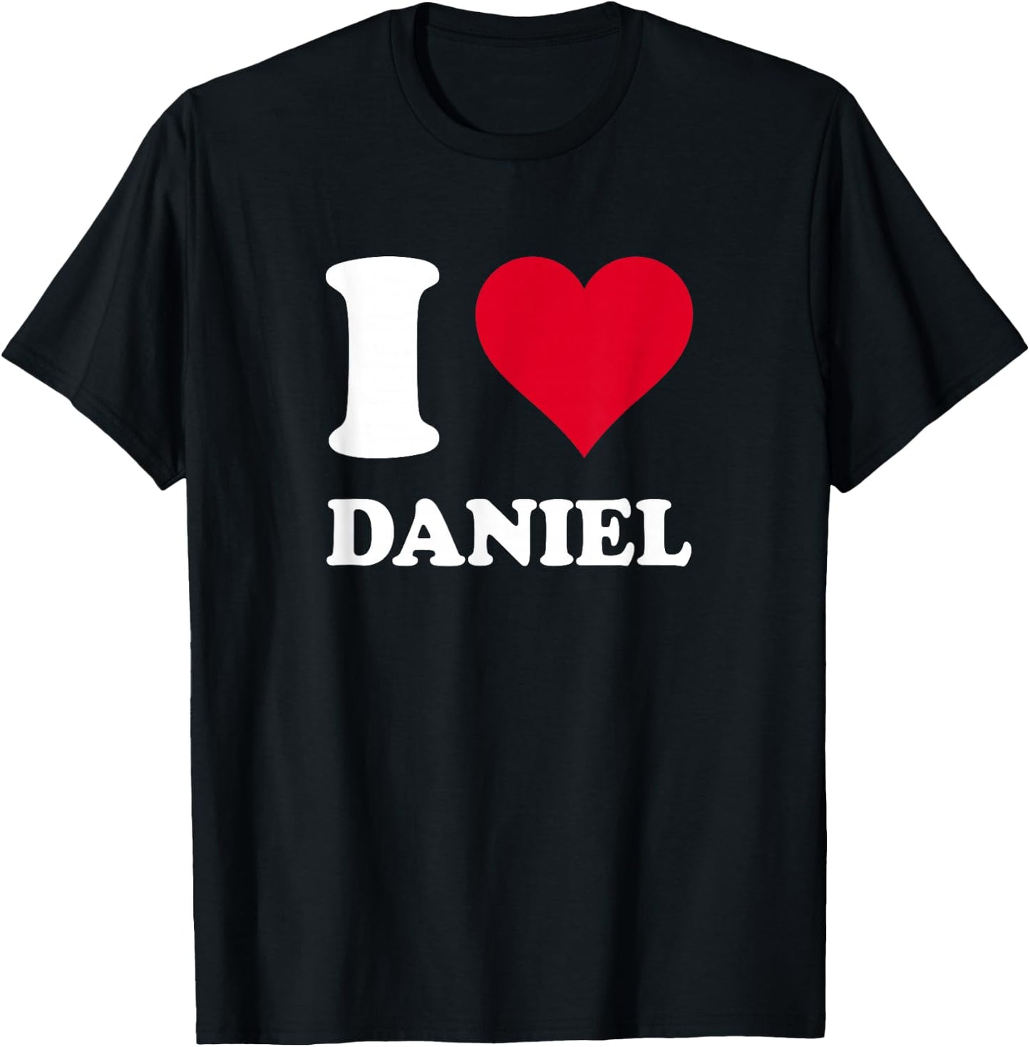 I Love Daniel T-Shirt - T-Shirt | Black