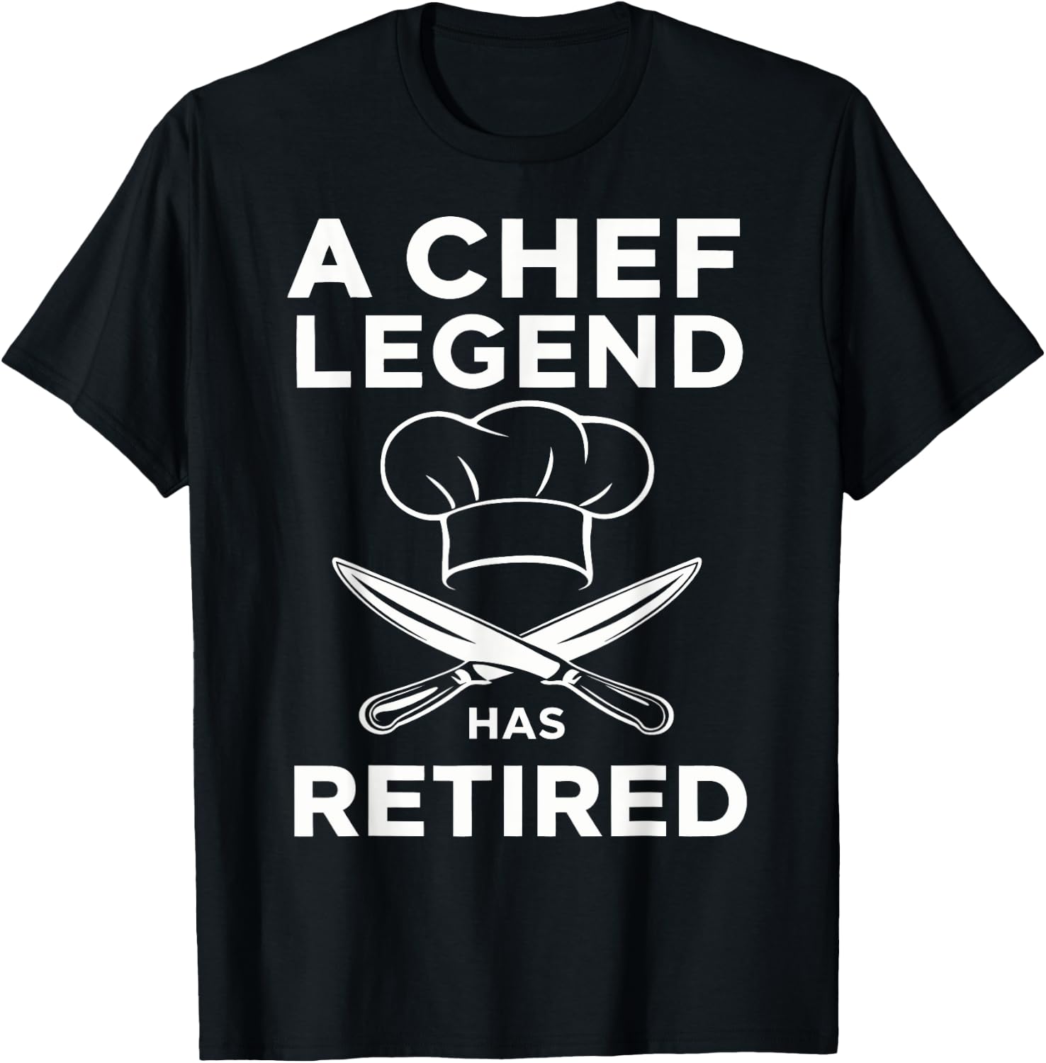 A Chef Legend Has Retired Funny Chef Retirement Kitchen T-Shirt - T-Shirt | Black