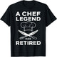 A Chef Legend Has Retired Funny Chef Retirement Kitchen T-Shirt - T-Shirt | Black