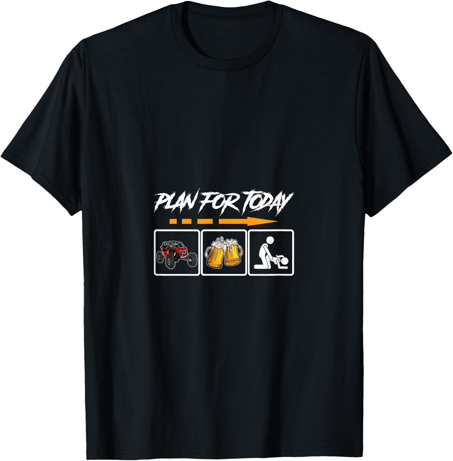 SXS UTV Plan For Today T-Shirt - T-Shirt | Black