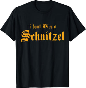 I Don't Give A Schnitzel T-Shirt - T-Shirt | Black