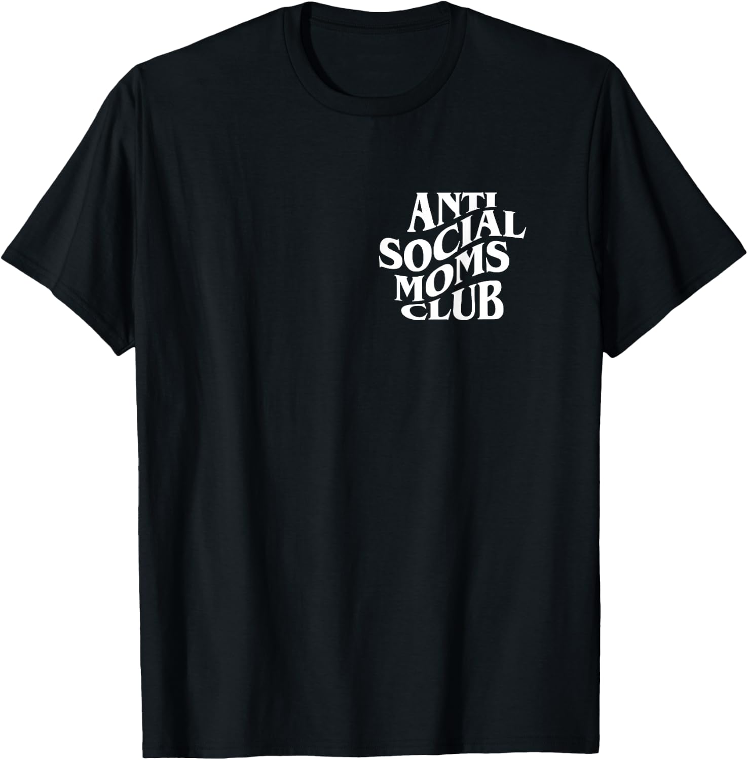 Antisocial Moms Club Anti Social Mama Anxiety Front and Back T-Shirt - T-Shirt | Black
