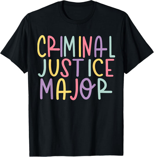 Criminal Justice Major T-Shirt - T-Shirt | Black