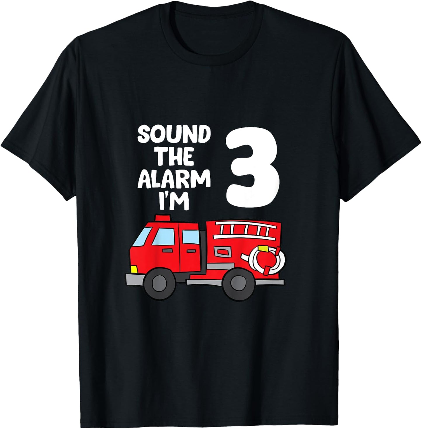Sound Alarm I'm 3 Children 3. Birthday Fire Truck T-Shirt - T-Shirt | Black