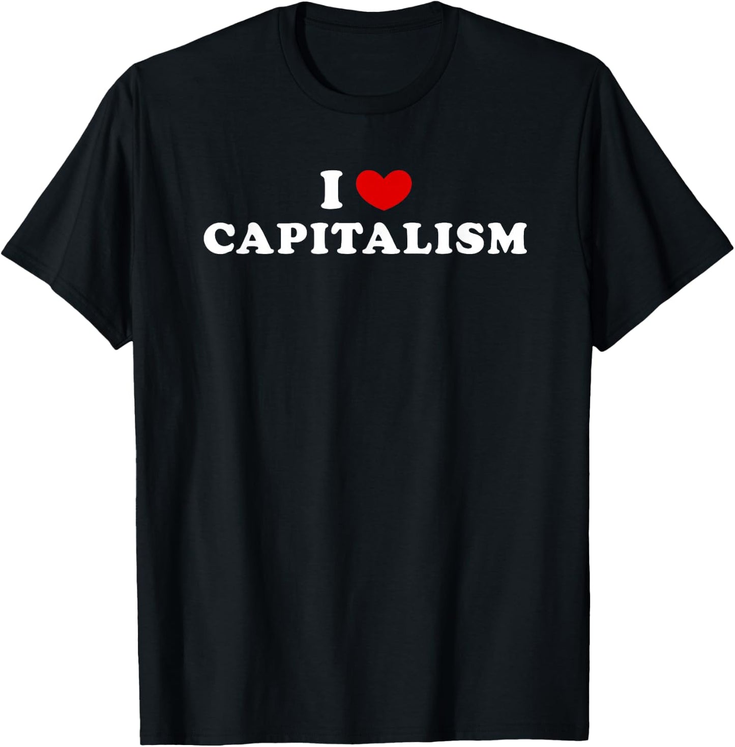 I Love Capitalism, I Heart Capitalism T-Shirt - T-Shirt | Black