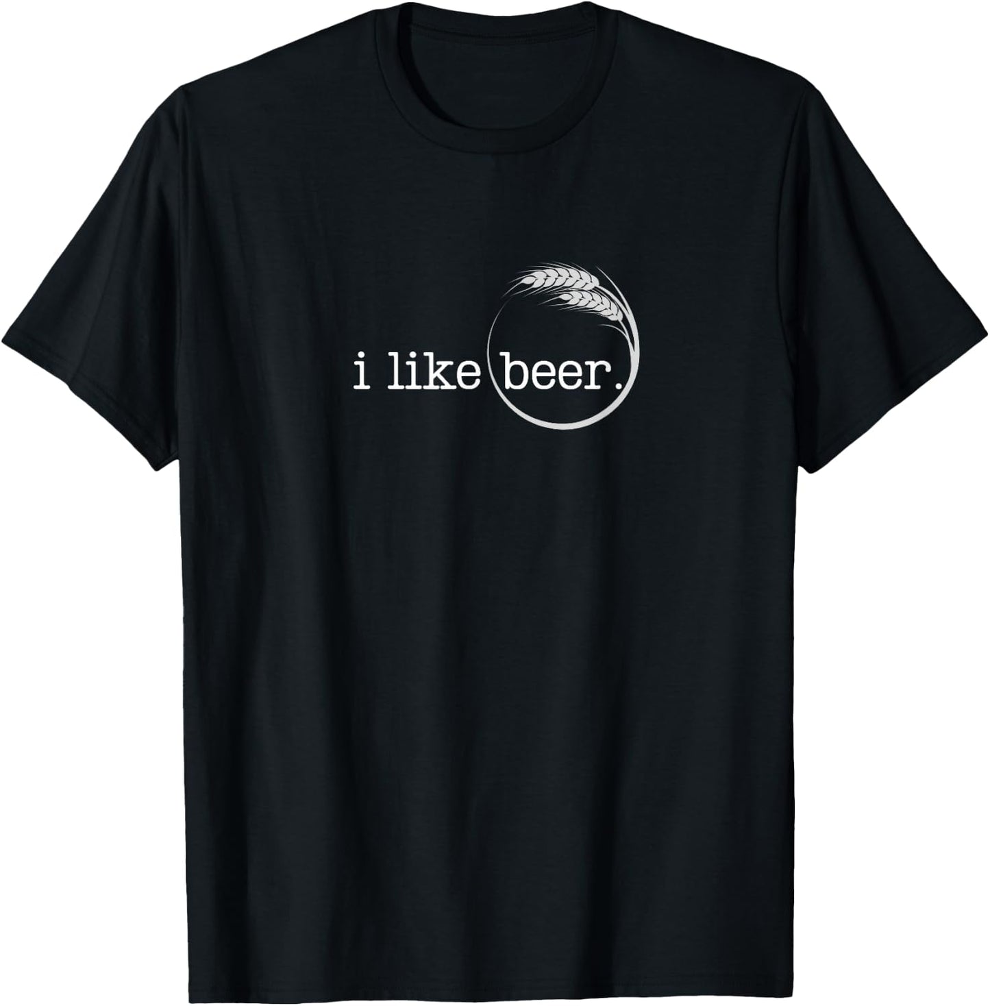 I Like Beer Minimalist Saying | Barley Graphic | Brew Lover T-Shirt - T-Shirt | Black