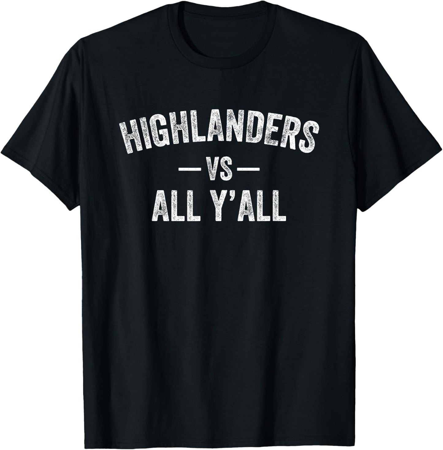Highlanders Oak Hills vs. All Y’all HS T-Shirt - T-Shirt | Black
