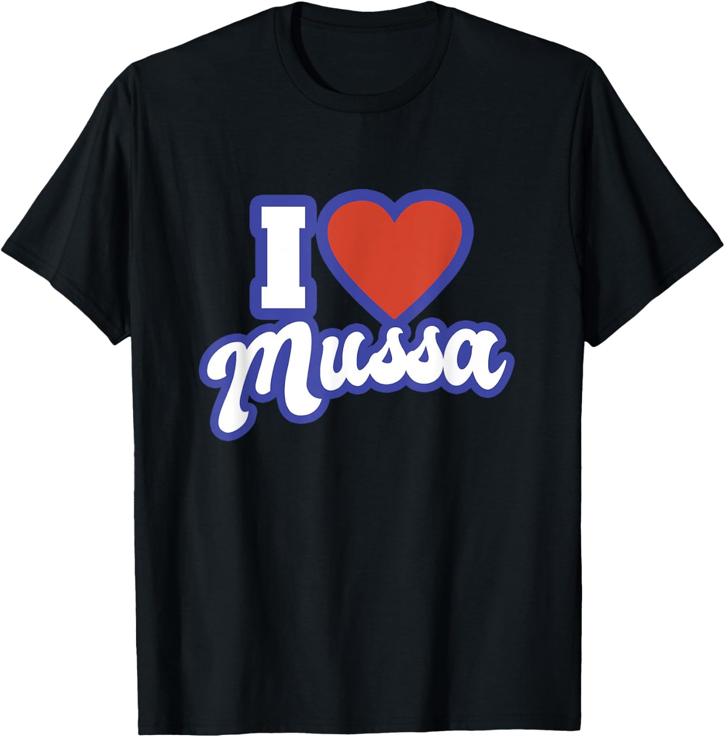 I Love Mussa T-Shirt - T-Shirt | Black