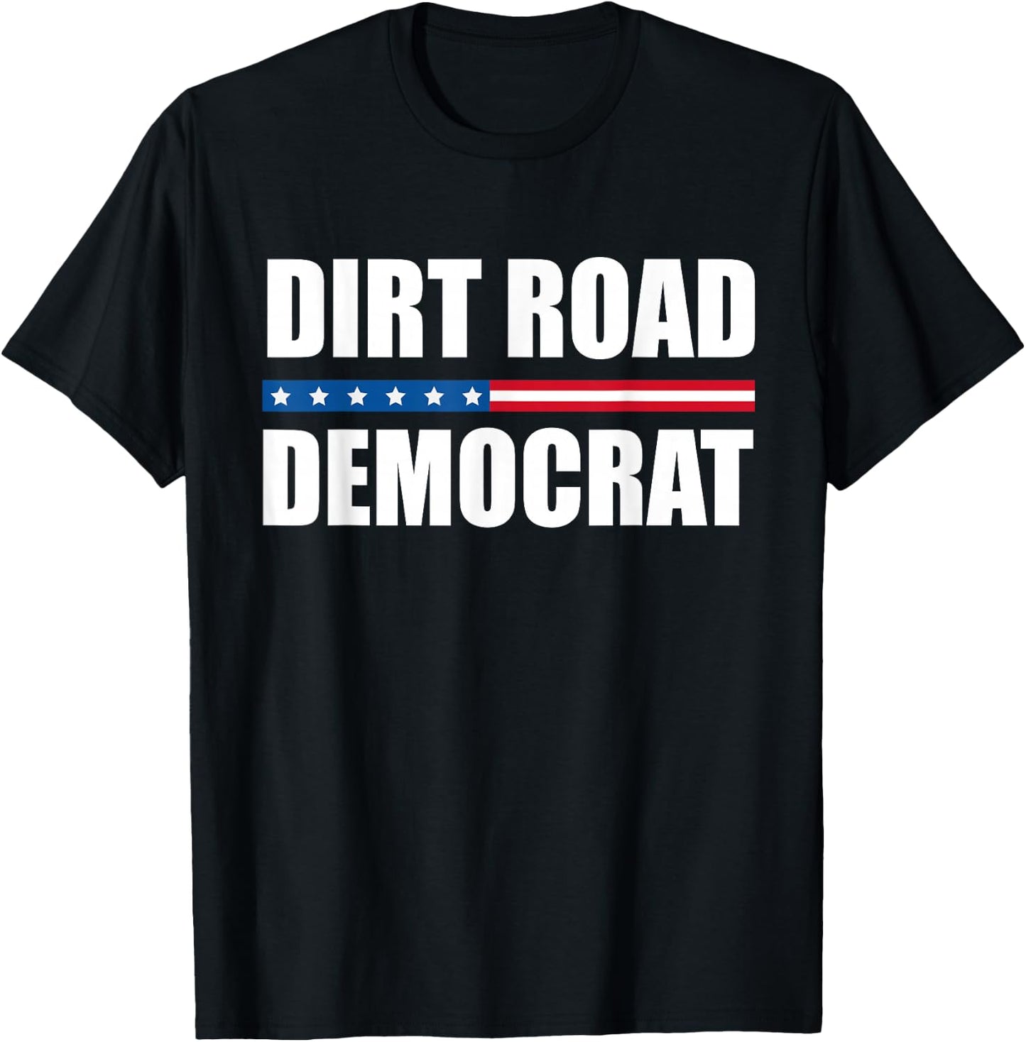 Dirt Road Democrat American Flag T-Shirt - T-Shirt | Black