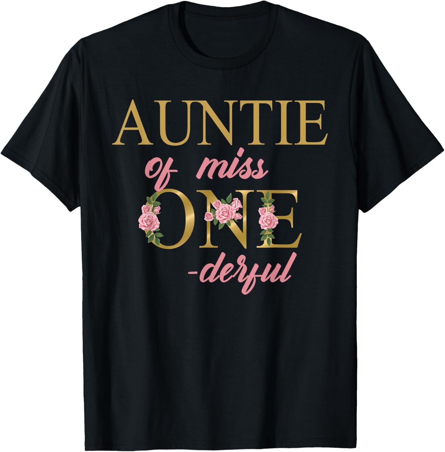 Auntie of Miss Onederful 1st Birthday First One-Derful T-Shirt - T-Shirt | Black