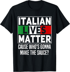 Funny Italian Lives Matter Cook Novelty Gift Italy Flag T-Shirt - T-Shirt | Black