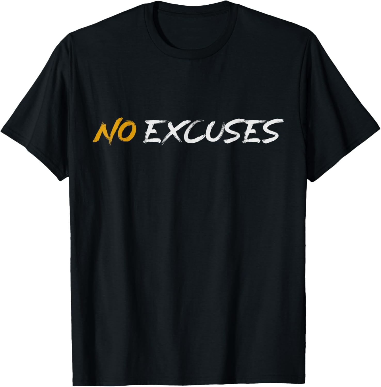 Motivational Workout No Excuses T-Shirt - T-Shirt | Black