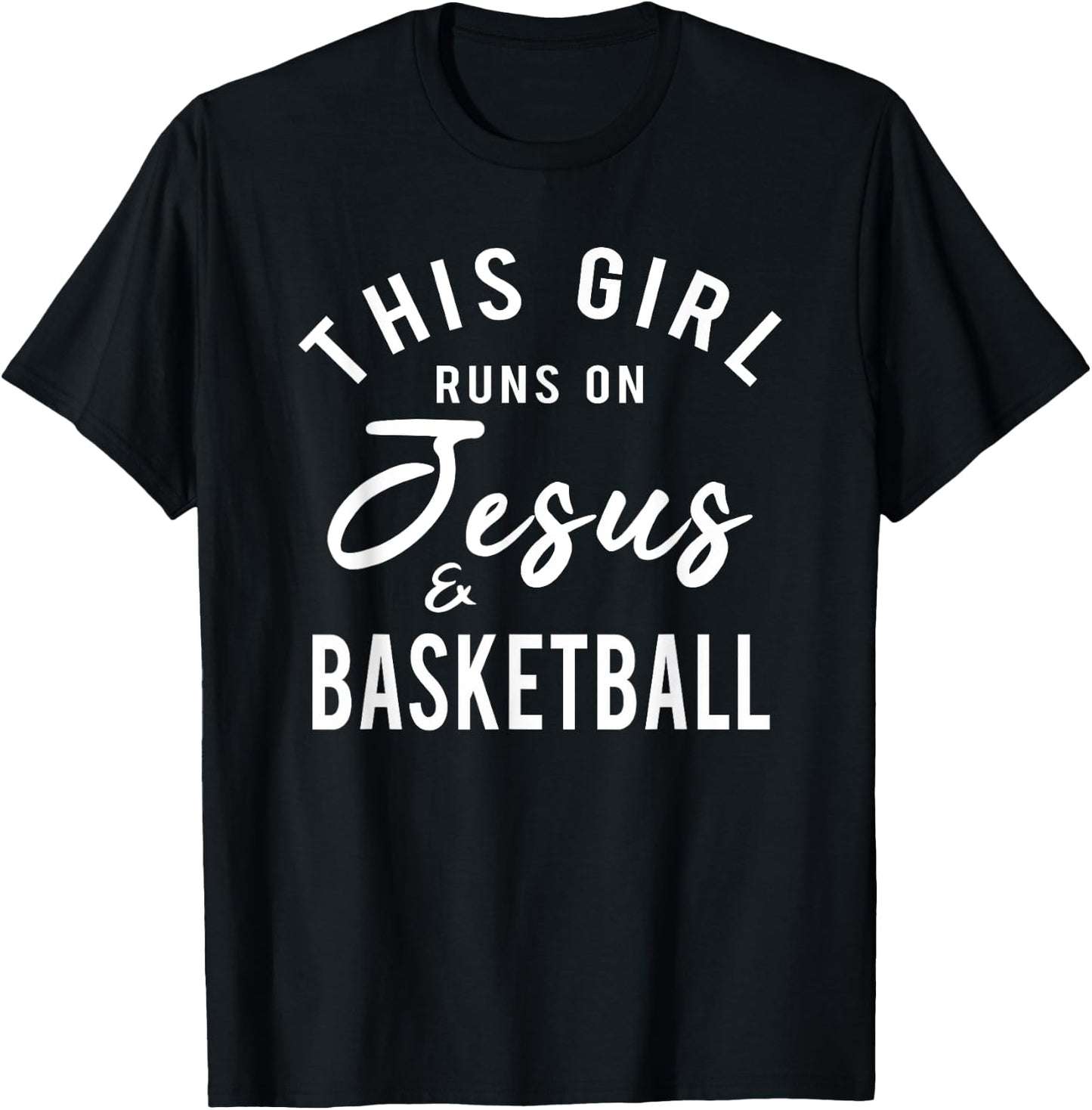 This Girl Runs On Jesus And Basketball Shirt Christian Team T-Shirt - T-Shirt | Black