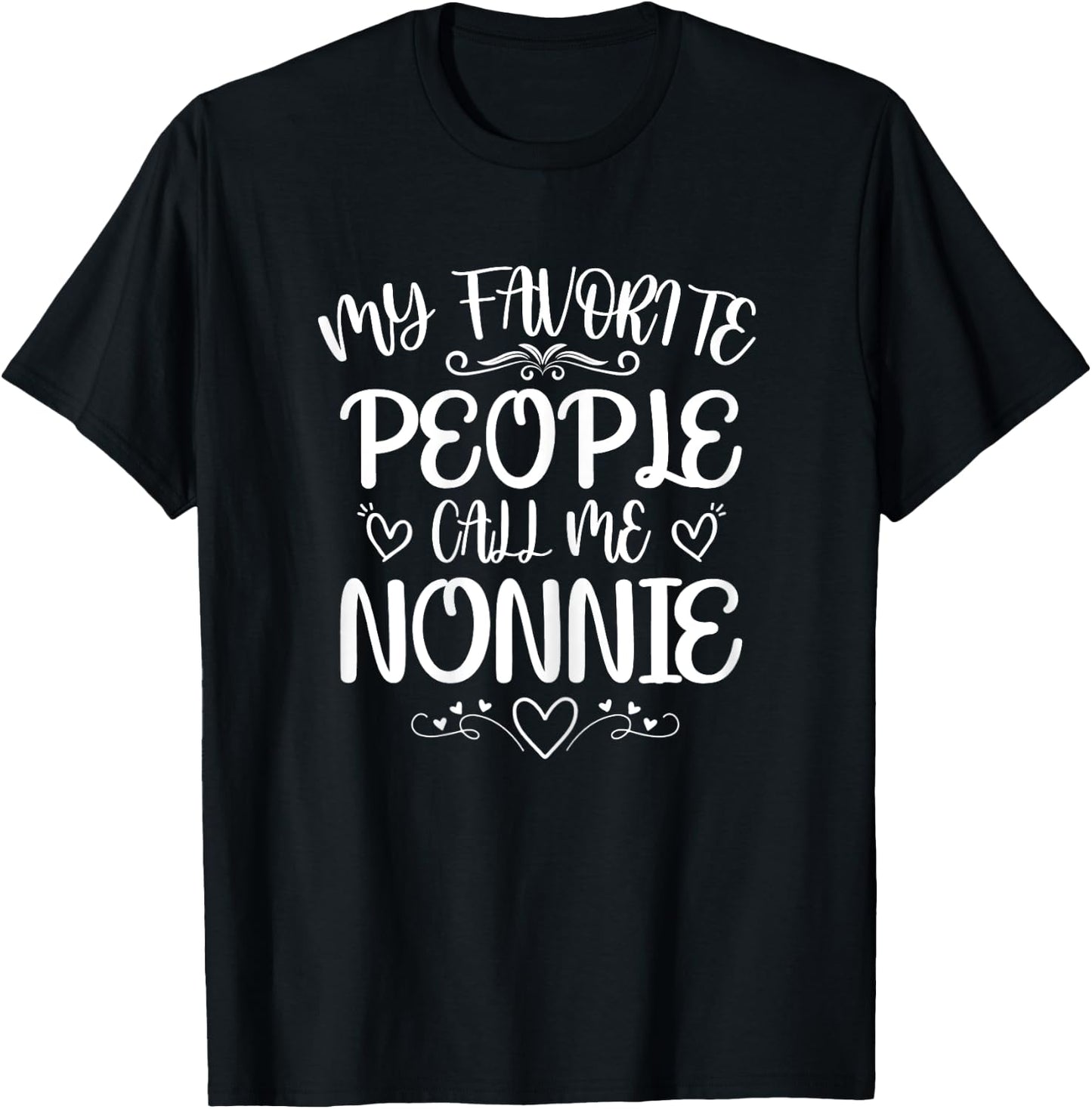 My Favorite People Call Me Nonnie Funny Floral Mother's Day T-Shirt - T-Shirt | Black