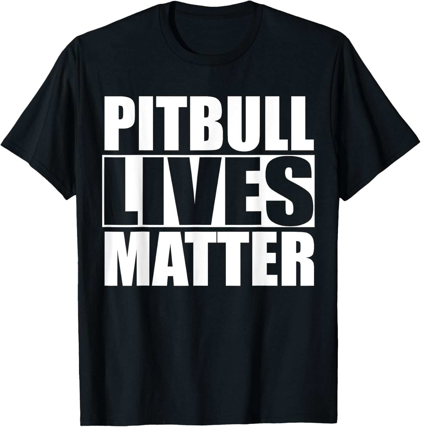 Pitbull Lives Matter T Shirt T-Shirt - T-Shirt | Black