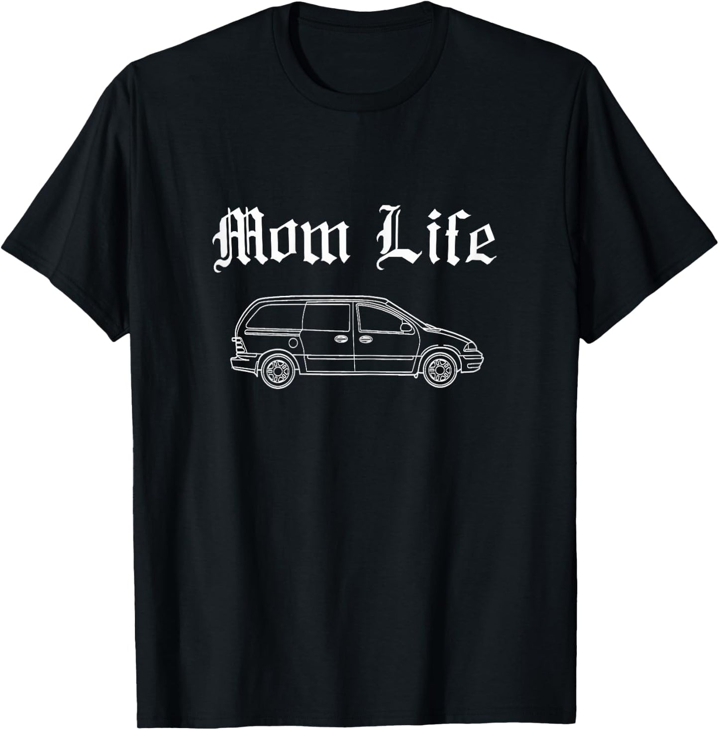Mom Life Gangsta Minivan - Funny Shirt for Busy Moms T-Shirt - T-Shirt | Black