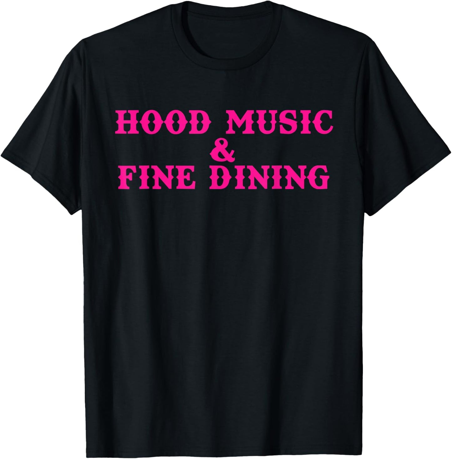 Hood Music And Fine Dining Pink Apparel T-Shirt - T-Shirt | Black
