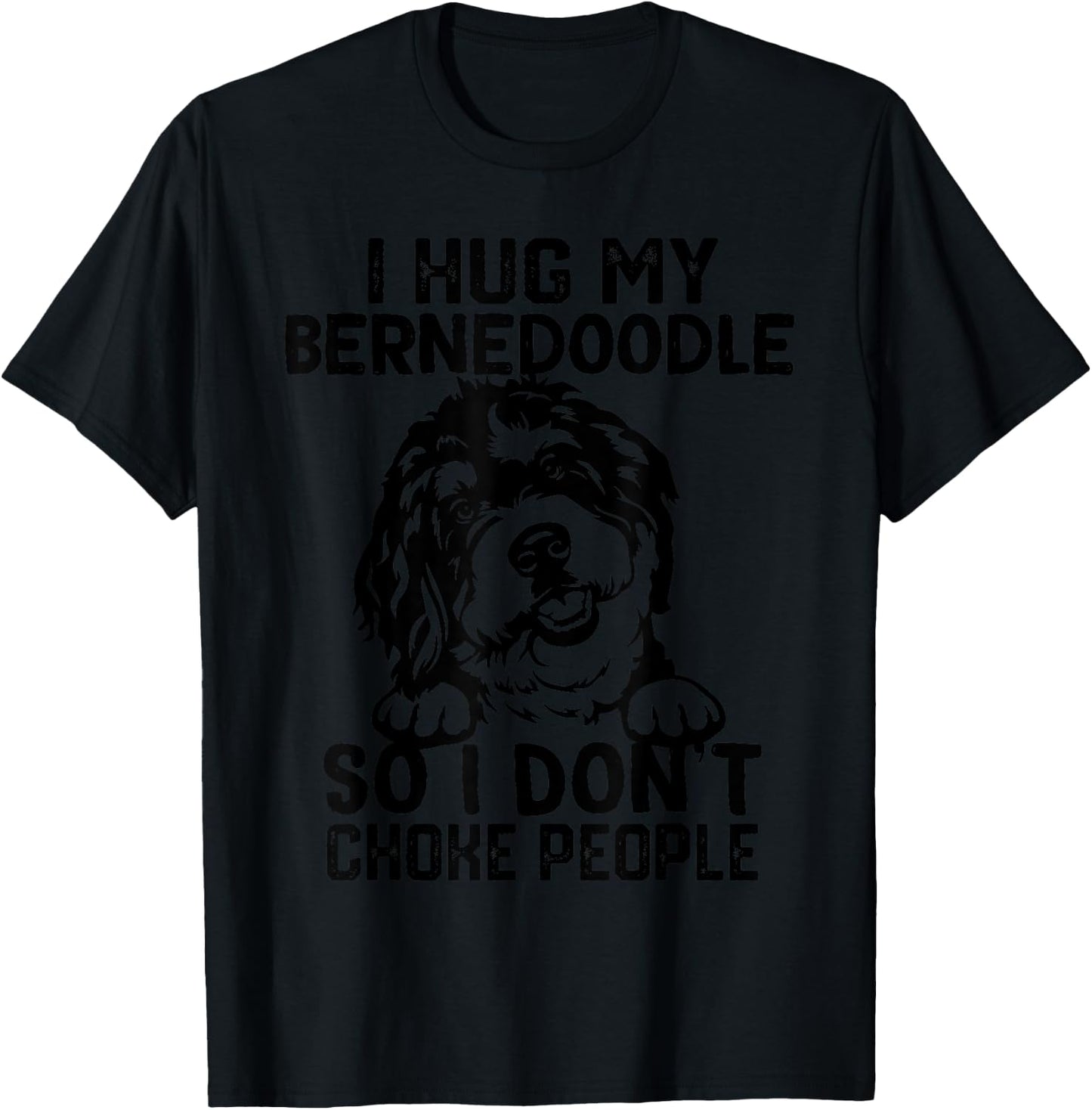 Bernedoodle-Hund-Mama i Hug My Bernedoodle So I Dont Choke People -Adults, Kids Grey Small Short Sleeve Classic Fit Cotton Blend Halloween Graphic T-Shirt - T-Shirt | Black