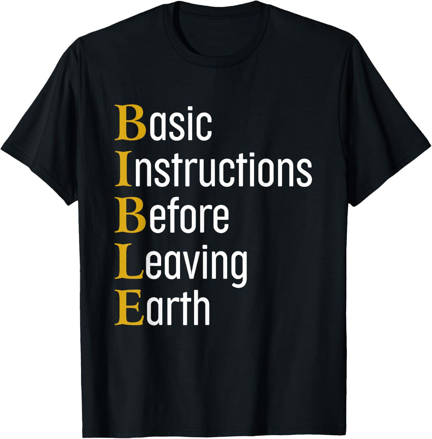 Bible Abbr Basic Instructions Before Leaving Earth Christian T-Shirt - T-Shirt | Black
