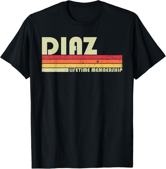 DIAZ Surname Funny Retro Vintage 80s 90s Birthday Reunion T-Shirt - T-Shirt | Black