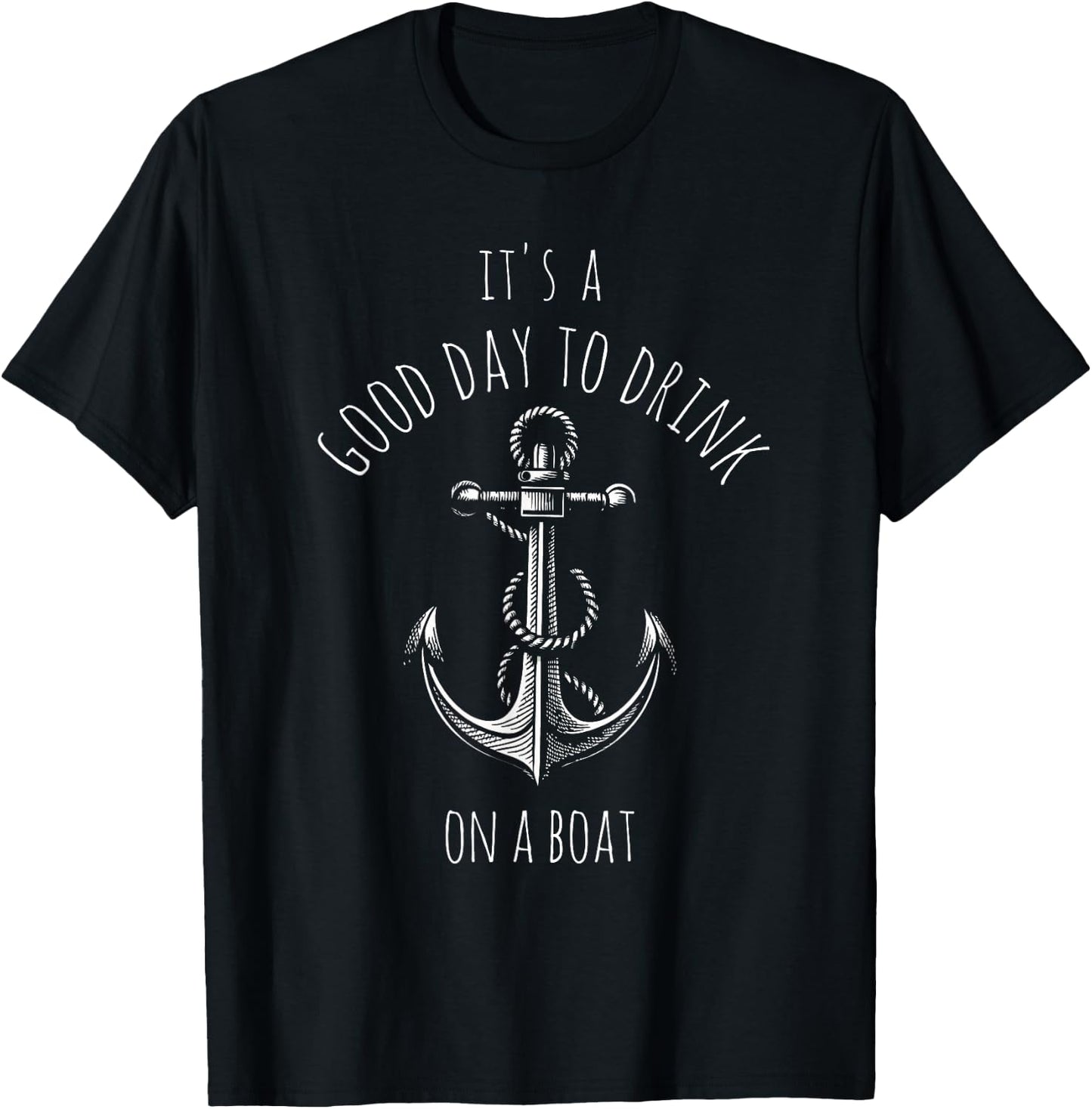 IT'S A GOOD DAY TO DRINK ON A Boat Pontoon Boat Drinking T-Shirt - T-Shirt | Black