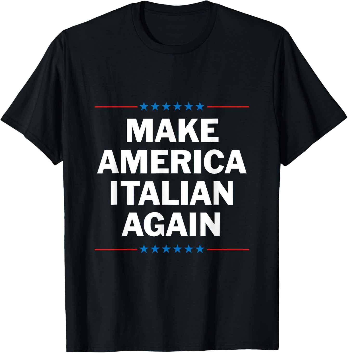 Make America Italian Again T-Shirt - T-Shirt | Black