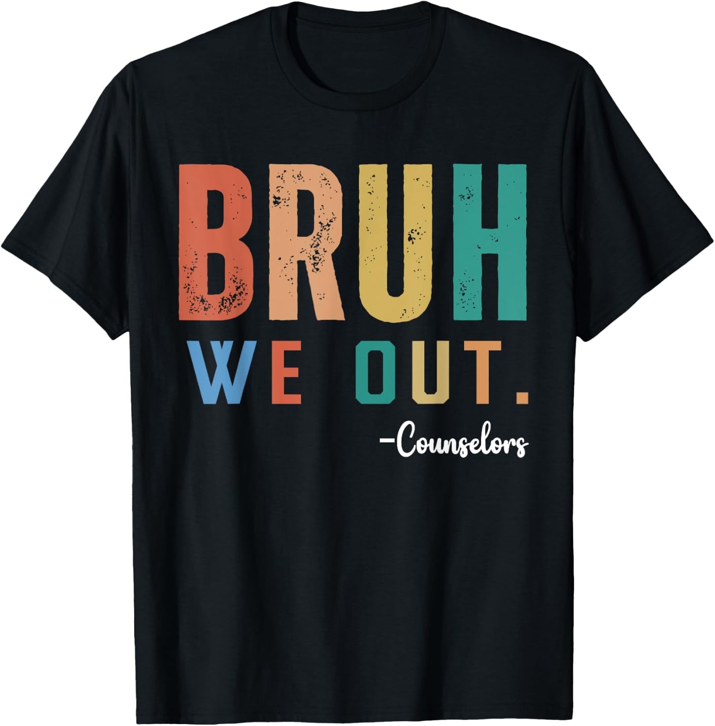 Vintage Bruh We Out Counselors Last Day Of School T-Shirt - T-Shirt | Black