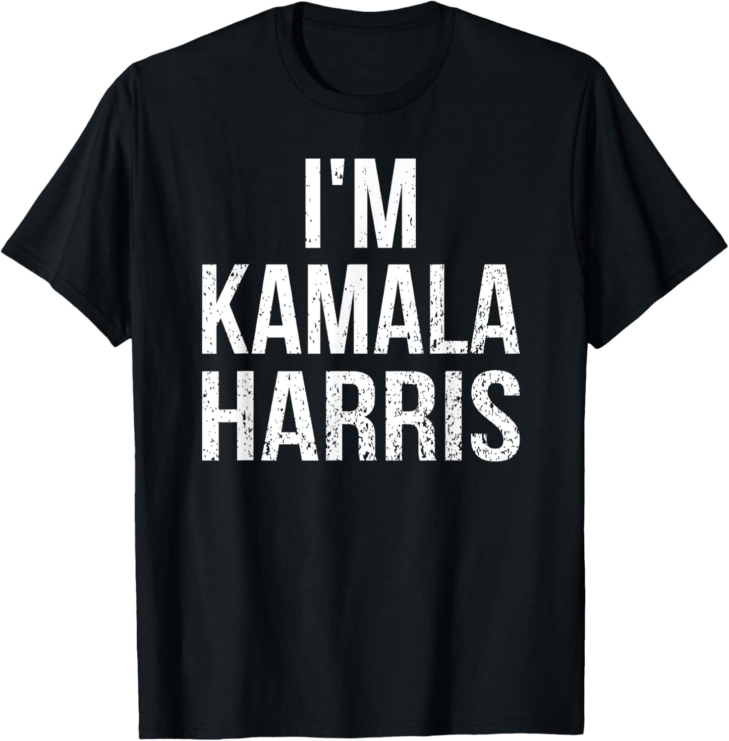 I’m Kamala Harris Halloween Costume Party Adult Kids Funny T-Shirt - T-Shirt | Black